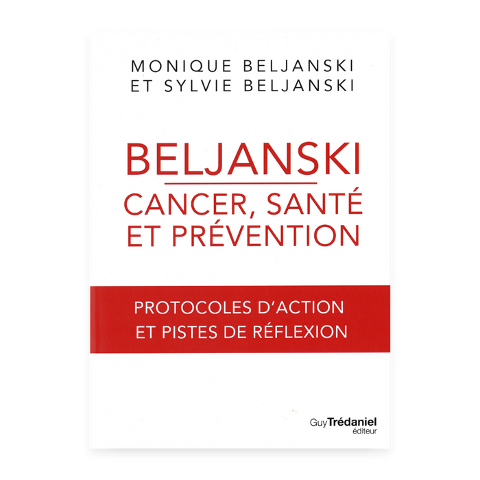 Beljanski Cancer, Santé et Prévention