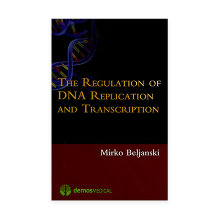 The Regulation of DNA Replication and Transcription | Books