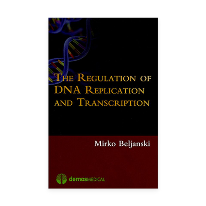 The Regulation of DNA Replication and Transcription